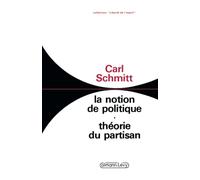 La Notion de politique: Théorie du partisan