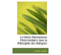 La Notion Platonicienne D'Intermédiaire dans la Philosophie des Dialogues