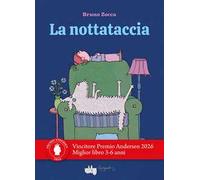 La nottataccia. Ediz. a colori