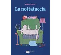 La nottataccia. Ediz. a colori