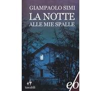 La notte alle mie spalle
