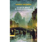 La notte brava di Kant e Casanova [Paperback] [Oct 15, 2024] Archibugi, Daniele