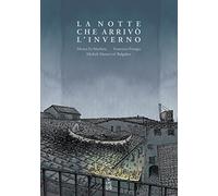 La notte che arrivò l'inverno. Con CD Audio