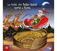 La notte che Babbo Natale tornò a Roma