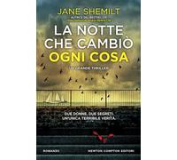 La notte che cambiò ogni cosa