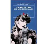 La notte che ho lasciato Alex