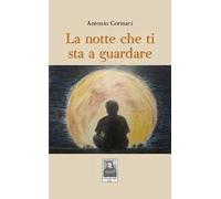 La notte che ti sta a guardare