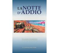 LA NOTTE D'ADDIO: IL CONFINE DI SE STESSI