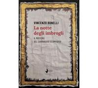 La notte degli imbrogli. Il mistero del Caravaggio scomparso