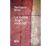 La notte degli incendi