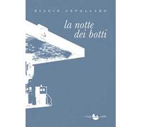 La notte dei botti. Nuova ediz.