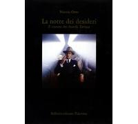 La notte dei desideri. Il cinema dei fratelli Taviani: 1