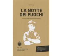 La notte dei fuochi. La legittima difesa di un popolo