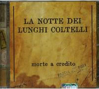 La Notte Dei Lunghi Coltelli - Morte A Credito