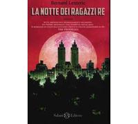 La notte dei ragazzi re