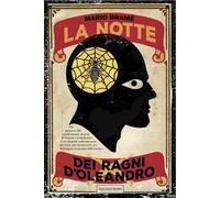 La notte dei ragni d'oleandro