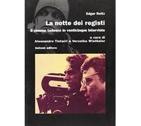 La notte dei registi. Il cinema tedesco in venticinque interviste