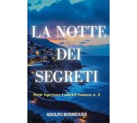 La Notte dei Segreti: Un thriller psicologico di mistero e suspense con colpi di scena sorprendenti