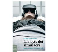 La notte dei simulacri. Sogno, cinema, realtà virtuale