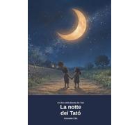 La notte dei Tatò: Il libro della Buonanotte nella campagna dei Tatò