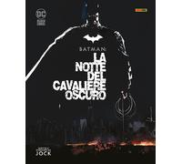 La notte del cavaliere oscuro. Batman