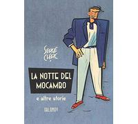 La notte del Mocambo e altre storie