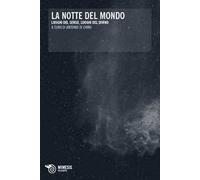 La notte del mondo. Luoghi del senso, luoghi del divino