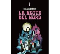 La notte del nord e altri racconti fantastici