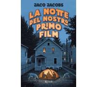 La notte del nostro primo film