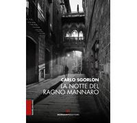 La notte del ragno mannaro - Sgorlon Carlo