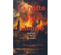 La notte del silencio: Die Nacht des Schweigens