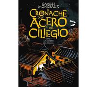 LA NOTTE DEL TENGU. LE CRONACHE DELL'ACERO E DEL CILIEGIO . VOL. 4 - MONCEAUX