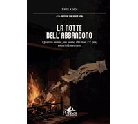 La notte dell’abbandono