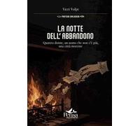 La notte dell’abbandono