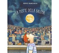 La notte della balena. Ediz. a colori
