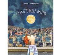 La notte della balena. Ediz. a colori