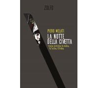 La notte della civetta. Storie eretiche di mafia, di Sicilia, d'I