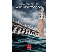La notte dell'acqua alta