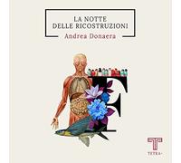La notte delle ricostruzioni