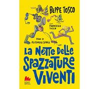 La notte delle spazzature viventi