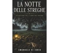 La Notte delle Streghe: Un mistero tra i campi del Panaro: 2