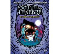 LA NOTTE DELLE TENEBRE - STORIE DA BRIVIDO