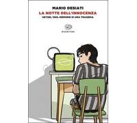 La notte dell'innocenza. Heysel 1985, memorie di una tragedia