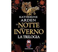 La notte dell'inverno. La trilogia. Edizione omnibus. Nuova ediz.