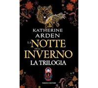 La notte dell'inverno. La trilogia. Edizione omnibus. Nuova ediz.