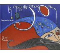 La notte dello stregone. Ediz. illustrata