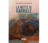 La notte di Gabriele