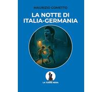 La notte di Italia-Germania