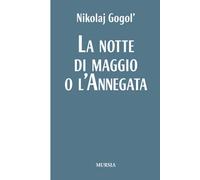La notte di maggio o l’Annegata