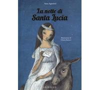 La notte di Santa Lucia. Ediz. a colori